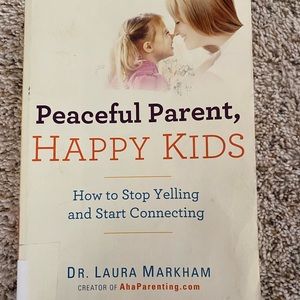 Peaceful Parent, Happy Kids book